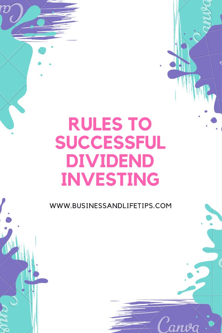 Rules To Successful Dividend Investing That Every Investor Should Consider